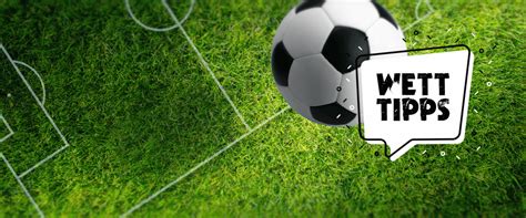 tips bet today|wett tipps heute und morgen.